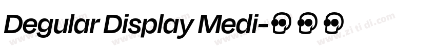 Degular Display Medi字体转换 Degular Display Medi字体转换
